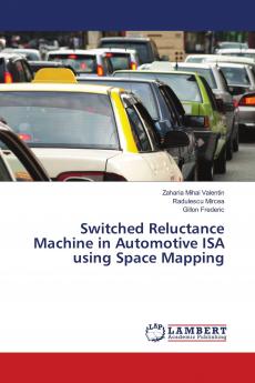 Switched Reluctance Machine in Automotive ISA using Space Mapping
