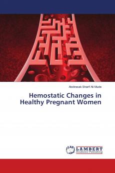Hemostatic Changes in Healthy Pregnant Women