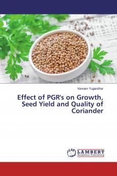 Effect of PGR's on Growth Seed Yield and Quality of Coriander