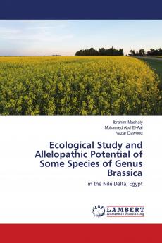 Ecological Study and Allelopathic Potential of Some Species of Genus Brassica