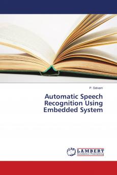 Automatic Speech Recognition Using Embedded System