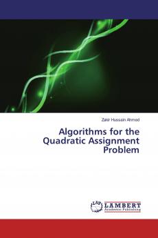 Algorithms for the Quadratic Assignment Problem