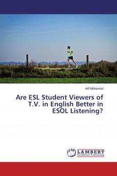 Are ESL Student Viewers of T.V. in English Better in ESOL Listening?