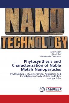 Phytosynthesis and Characterization of Noble Metals Nanoparticles