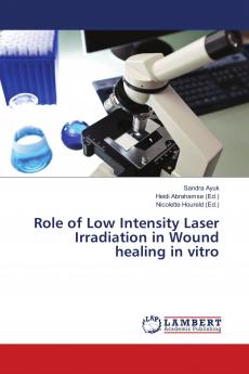 Role of Low Intensity Laser Irradiation in Wound healing in vitro