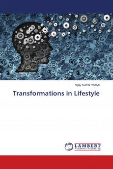 Transformations in Lifestyle