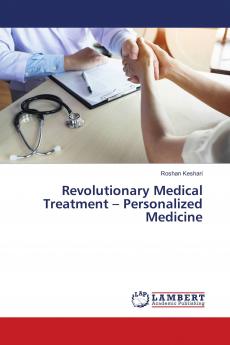 Revolutionary Medical Treatment - Personalized Medicine