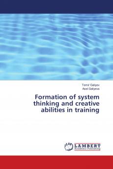 Formation of system thinking and creative abilities in training