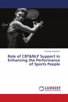 Role of CBT&NLP Support in Enhancing the Performance of Sports People