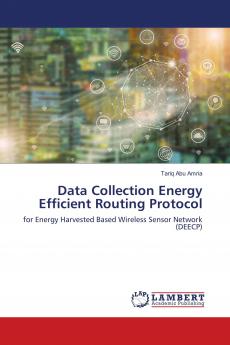 Data Collection Energy Efficient Routing Protocol