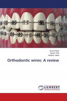 Orthodontic wires: A review