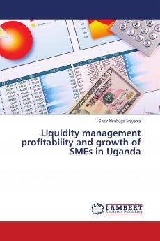 Liquidity management profitability and growth of SMEs in Uganda