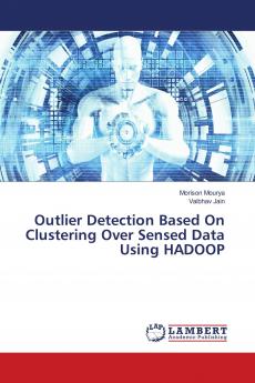 Outlier Detection Based On Clustering Over Sensed Data Using HADOOP