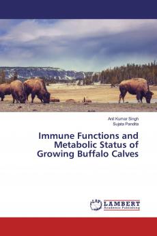 Immune Functions and Metabolic Status of Growing Buffalo Calves