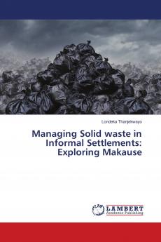 Managing Solid waste in Informal Settlements