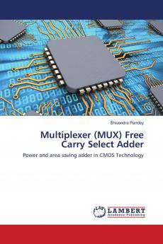Multiplexer (MUX) Free Carry Select Adder