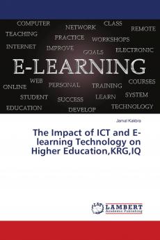 The Impact of ICT and E-learning Technology on Higher EducationKRGIQ