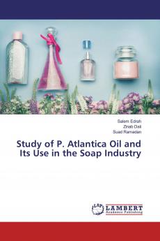 Study of P. Atlantica Oil and Its Use in the Soap Industry