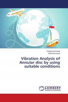 Vibration Analysis of Annular disc by using suitable conditions
