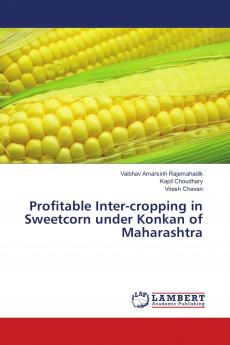 Profitable Inter-cropping in Sweetcorn under Konkan of Maharashtra