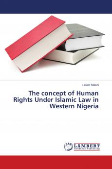 The concept of Human Rights Under Islamic Law in Western Nigeria