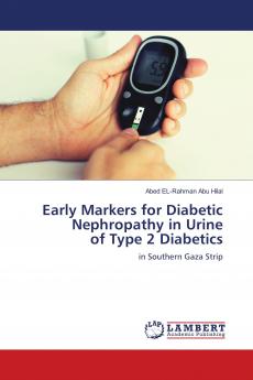 Early Markers for Diabetic Nephropathy in Urine of Type 2 Diabetics