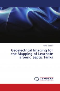 Geoelectrical Imaging for the Mapping of Leachate around Septic Tanks