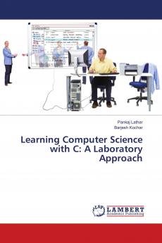 Learning Computer Science with C: A Laboratory Approach