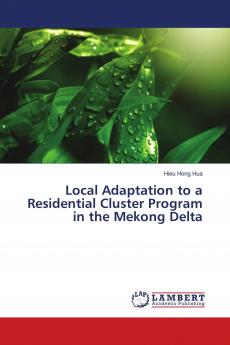 Local Adaptation to a Residential Cluster Program in the Mekong Delta