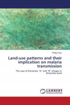 Land-use patterns and their implication on malaria transmission