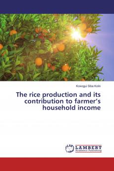 The rice production and its contribution to farmer���s household income
