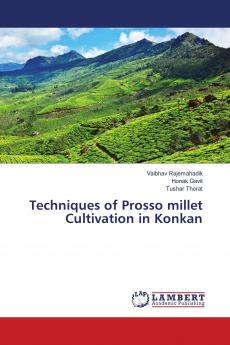 Techniques of Prosso millet Cultivation in Konkan