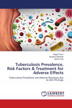 Tuberculosis Prevalence Risk Factors & Treatment for Adverse Effects