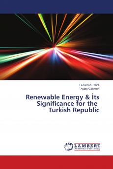 Renewable Energy & ��ts Significance for the Turkish Republic