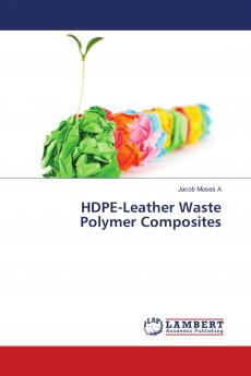 HDPE-Leather Waste Polymer Composites