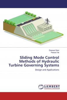 Sliding Mode Control Methods of Hydraulic Turbine Governing Systems