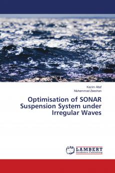 Optimisation of SONAR Suspension System under Irregular Waves