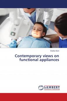 Contemporary views on functional appliances