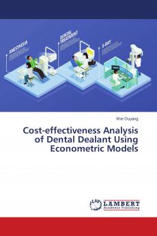 Cost-effectiveness Analysis of Dental Dealant Using Econometric Models