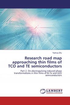 Research road map approaching thin films of TCO and TE semiconductors