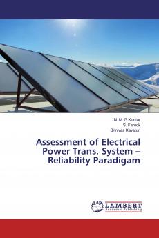 Assessment of Electrical Power Trans. System -Reliability Paradigam