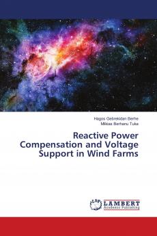 Reactive Power Compensation and Voltage Support in Wind Farms