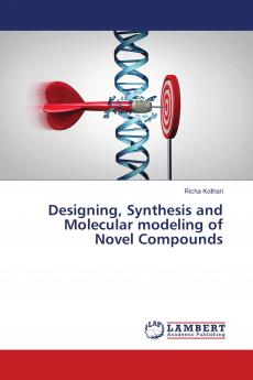 Designing Synthesis and Molecular modeling of Novel Compounds