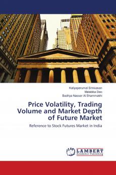 Price Volatility Trading Volume and Market Depth of Future Market