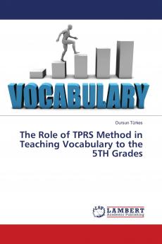 The Role of TPRS Method in Teaching Vocabulary to the 5TH Grades