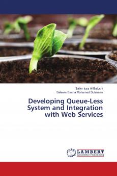 Developing Queue-Less System and Integration with Web Services