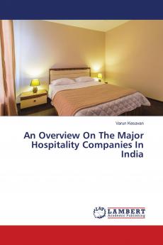 An Overview On The Major Hospitality Companies In India