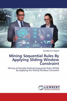 Mining Sequential Rules By Applying Sliding Window Constraint