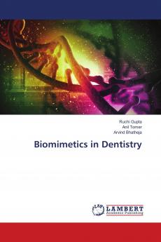 Biomimetics in Dentistry