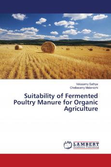 Suitability of Fermented Poultry Manure for Organic Agriculture